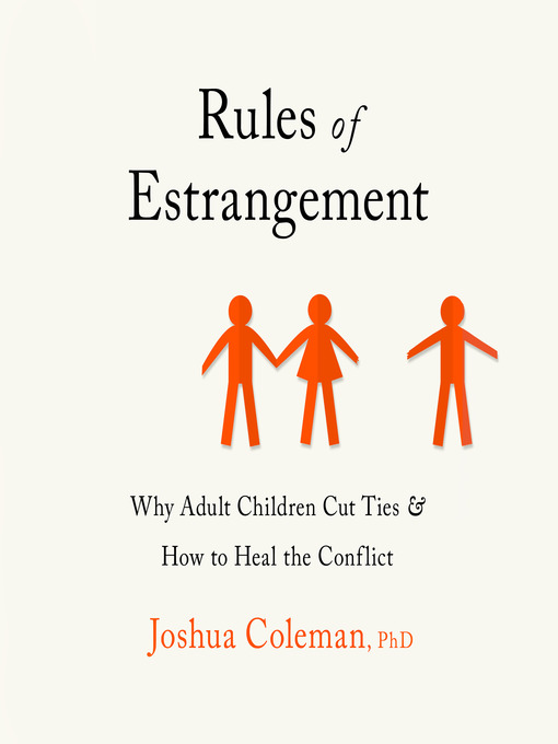 Title details for Rules of Estrangement by Joshua Coleman, PhD - Available